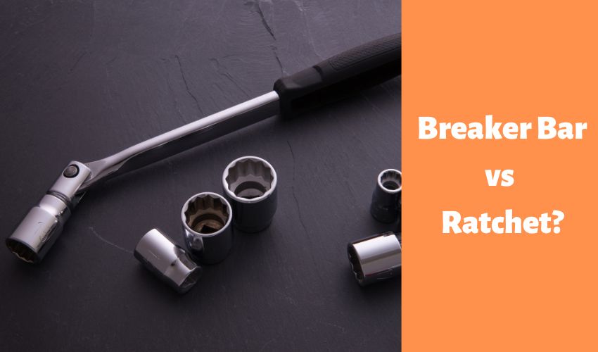 difference breaker bar vs ratchet