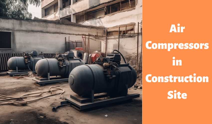 Air Compressors in Construction Site