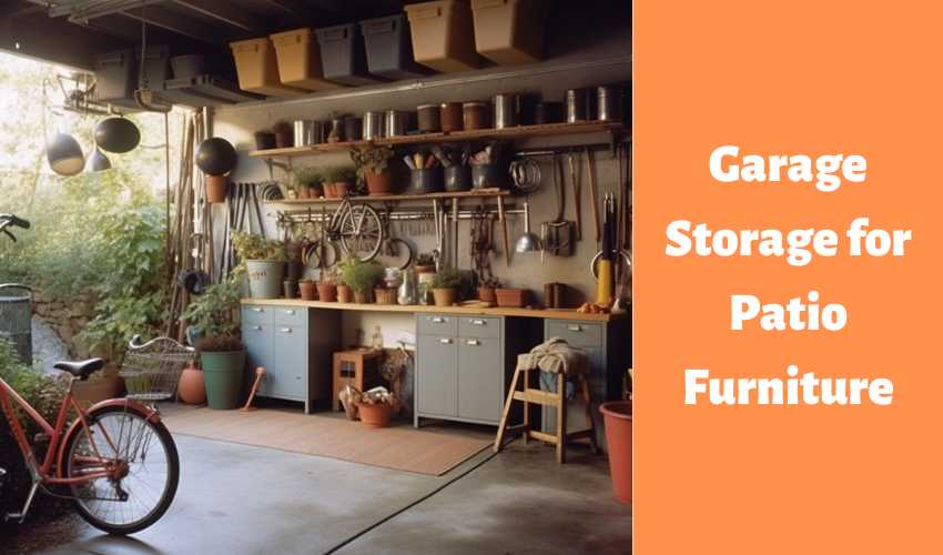 garage storage for patio furniture